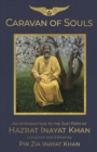 Caravan of Souls : An Introduction to the Sufi Path of Hazrat Inayat Khan - Book