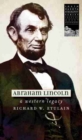 Abraham Lincoln : A Western Legacy - Book