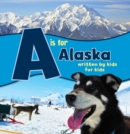 A is for Alaska : Written by Kids for Kids - eBook