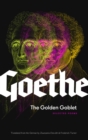 The Golden Goblet : Selected Poems of Goethe - Book