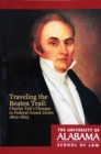 Traveling the Beaten Trail : Charles Tait's Charges to Federal Grand Juries, 1822-1825 - Book