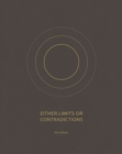 Either Limits or Contradictions - Book