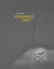 Permanent Drift : Walking In Olde Kensington (2012-16) - Book