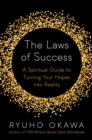 The Laws of Success : A Spiritual Guide to Turning Your Hopes into Reality - Book