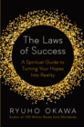 The Laws of Success : A Spiritual Guide to Turning Your Hopes into Reality - eBook