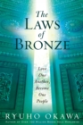 The Laws of Bronze : Love One Another, Become One People - eBook