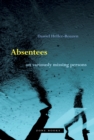 Absentees – On Variously Missing Persons - Book