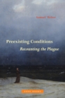 Preexisting Conditions - Recounting the Plague - Book