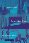 Screening Fears : On Protective Media - eBook