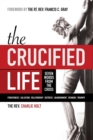 The Crucified Life : Seven Words from the Cross - eBook