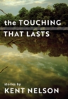 Touching That Lasts : Stories - eBook