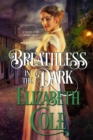 Breathless in the Dark - eBook