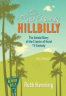 The First Beverly Hillbilly : The Untold Story of the Creator of Rural TV Comedy - eBook