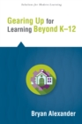 Gearing Up for Learning Beyond K--12 - eBook