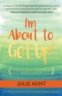 I’m About to Get Up! : Persevering Through Loss and Grief - Book