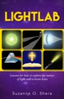 Lightlab : Lessons for kids to explore the nature of light and to know Jesus - Book