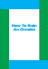 Michael Williams: How to Ruin an Omelet - Book