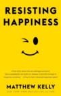 Resisting Happiness - eBook