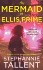 Mermaid of Ellis Prime and Other Stories - eBook