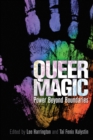 Queer Magic : Power Beyond Boundaries - Book