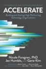 Accelerate : The Science of Lean Software and Devops: Building and Scaling High Performing Technology Organizations - Book