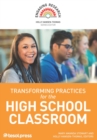Transforming Practices for the High School Classroom - Book