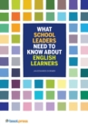 What School Leaders Need to Know About English Learners - Book