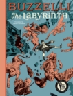 Buzzelli Collected Works Vol. 1 : The Labyrinth - Book