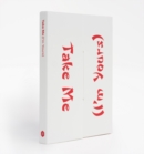 Take Me (I'm Yours) - Book