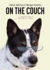 On the Couch : A Dog's Tale - eBook