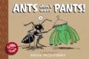 Ants Don't Wear Pants! : TOON Level 1 - Book