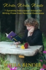 Write, Write, Write : 7 Dynamite Instructional Articles for Those Who Want to Write Prose from Personal Experience - eBook