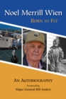Noel Merrill Wien : Born to Fly - Book