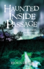 Haunted Inside Passage : Ghosts, Legends, and Mysteries of Southeast Alaska - Book