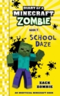 Diary of a Minecraft Zombie Book 5 : School Daze - Book
