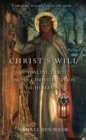 Christ'S Will : Tarot, Kundalini, and the Christification of the Human Soul - Book