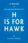 H is for Hawk by Helen Macdonald | A Review - eBook