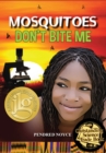 Mosquitoes Don't Bite Me - Book