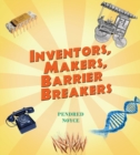 Inventors, Makers, Barrier Breakers - Book