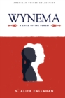 Wynema : A Child of the Forest - eBook