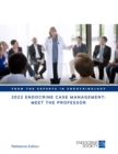 2022 Endocrine Case Management: Meet the Professor : Reference Edition - Book