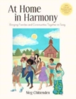 At Home In Harmony : Bringing Families and Communities Together in Song - Book