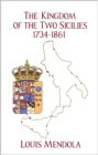 The Kingdom of the Two Sicilies 1734-1861 - Book