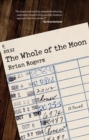 The Whole of the Moon : A Novel - Book