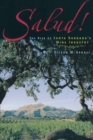 Salud! : The Rise Of Santa Barbara's Wine Industry - Book