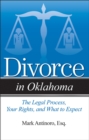 Divorce in Oklahoma : The Legal Process, Your Rights, and What to Expect - Book