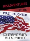 Misadventures of the First Daughter - Book