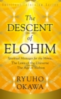The Descent of Elohim : Spiritual Messages for the Movie, The Laws of the Universe?The Age of Elohim - eBook