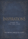 Inspirations : Poems of Life and Love - Book