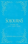 Sojourns : Poems of Life and Love - Book